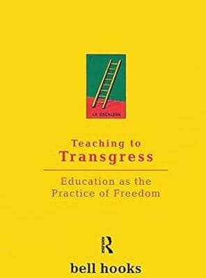 Teaching to Transgress: Education as the Practice of Freedom (Harvest in Translation)