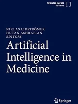 Artificial Intelligence in Medicine (Volume 1 & 2)