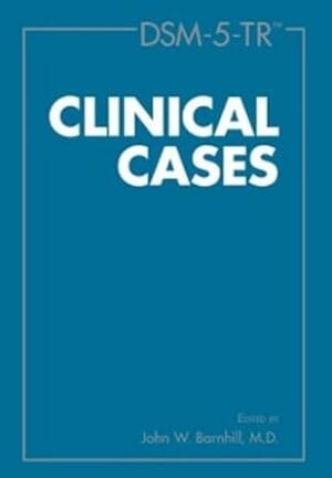 DSM-5-TR? Clinical Cases