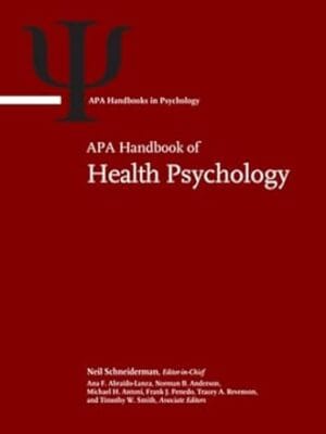 APA Handbook of Health Psychology: Volume 1: Foundations and Context of Health Psychology; Volume 2: Clinical Interventions and Disease Management in ... Health (APA Handbooks in Psychology? Series)