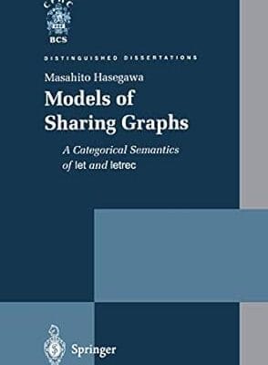 Models of Sharing Graphs: A Categorical Semantics of let and letrec (Distinguished Dissertations)