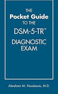 The Pocket Guide to the Dsm-5-tr Diagnostic Exam