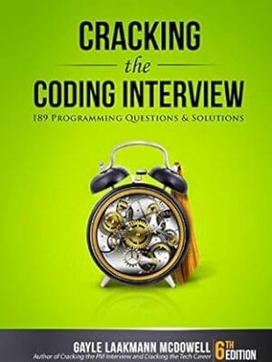 Cracking the Coding Interview: 189 Programming Questions and Solutions (Cracking the Interview & Career)