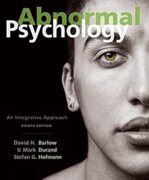 Abnormal Psychology: An Integrative Approach