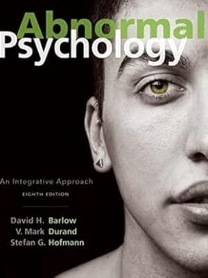Abnormal Psychology: An Integrative Approach