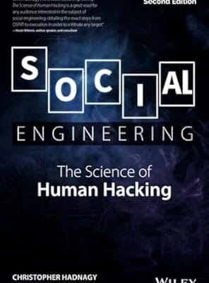 Social Engineering: The Science of Human Hacking