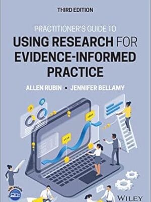 Practitioner's Guide to Using Research for Evidence-Informed Practice, 3rd Edition