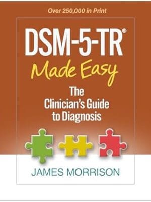 DSM-5-TR? Made Easy: The Clinician's Guide to Diagnosis