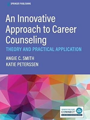 An Innovative Approach to Career Counseling: Theory and Practical Application