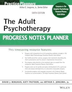 The Adult Psychotherapy Progress Notes Planner (PracticePlanners)