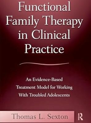 Functional Family Therapy in Clinical Practice