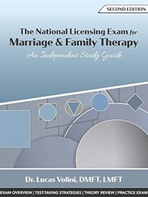 The National Licensing Exam for Marriage and Family Therapy: An Independent Study Guide (2nd Edition)