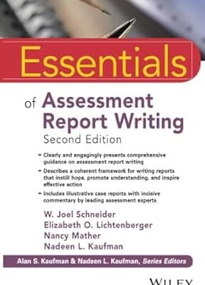 Essentials of Assessment Report Writing (Essentials of Psychological Assessment)