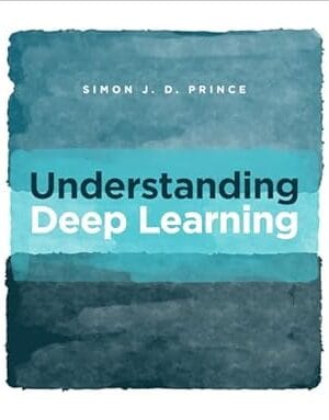 Understanding Deep Learning