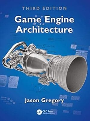 Game Engine Architecture, Third Edition