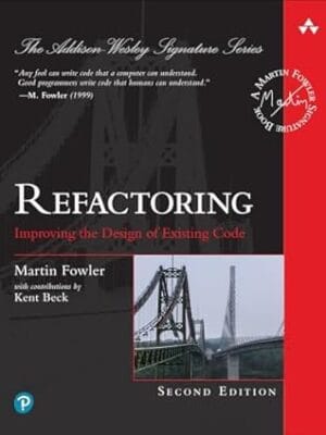 Refactoring: Improving the Design of Existing Code (2nd Edition) (Addison-Wesley Signature Series (Fowler))