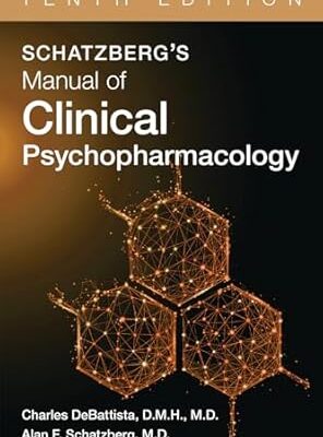 Schatzberg's Manual of Clinical Psychopharmacology (10)