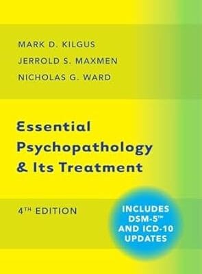 Essential Psychopathology & Its Treatment