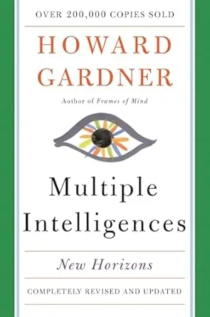 Multiple Intelligences: New Horizons in Theory and Practice