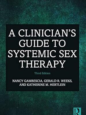 A Clinician's Guide to Systemic Sex Therapy