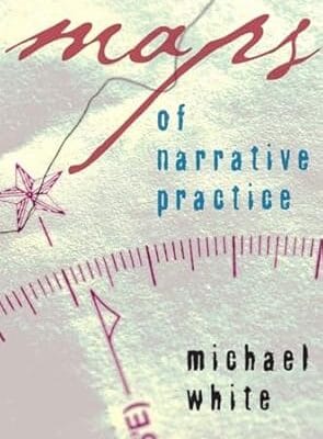 Maps of Narrative Practice (Norton Professional Books (Hardcover))
