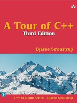 Tour of C++, A (C++ In-Depth Series)