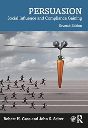 Persuasion: Social Influence and Compliance Gaining - International Student Edition
