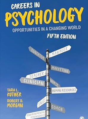 Careers in Psychology: Opportunities in a Changing World