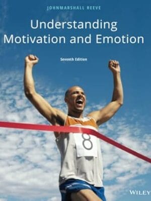Understanding Motivation and Emotion