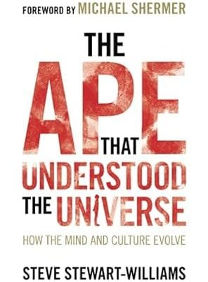 The Ape that Understood the Universe