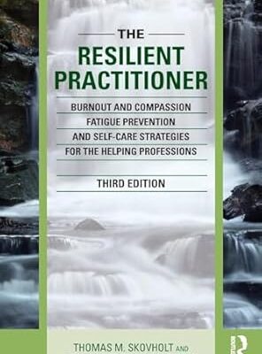 The Resilient Practitioner
