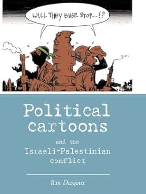 Political cartoons and the Israeli-Palestinian conflict