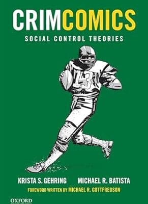 CrimComics Issue 7: Social Control Theories
