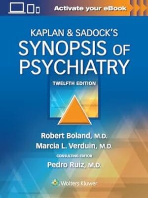 Kaplan & Sadock?s Synopsis of Psychiatry