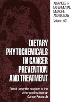 Dietary Phytochemicals in Cancer Prevention and Treatment (Language of Science)