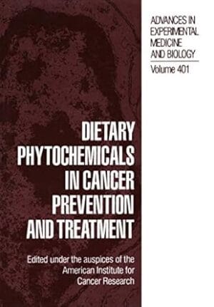 Dietary Phytochemicals in Cancer Prevention and Treatment (Language of Science)