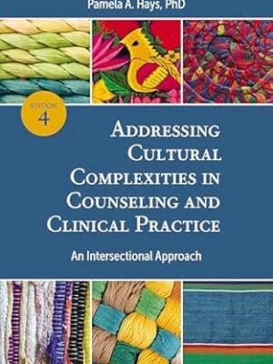Addressing Cultural Complexities in Counseling and Clinical Practice: An Intersectional Approach