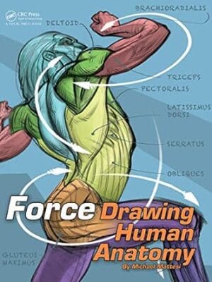 FORCE: Drawing Human Anatomy (Force Drawing Series)