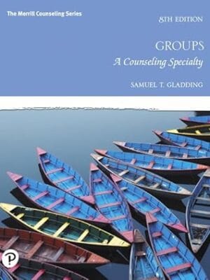 Groups: A Counseling Specialty (The Merrill Counseling Series)