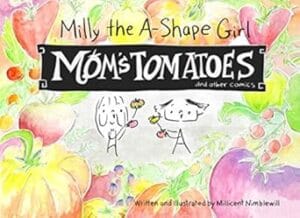 Milly the A-Shape Girl: Mom's Tomatoes