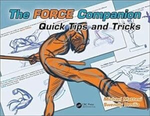 The FORCE Companion: Quick Tips and Tricks (Force Drawing Series)