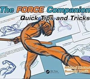 The FORCE Companion: Quick Tips and Tricks (Force Drawing Series)