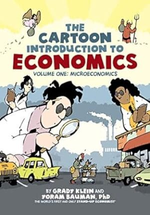 Cartoon Introduction to Economics, Volume I: Microeconomics