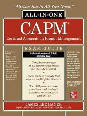 CAPM Certified Associate in Project Management All-in-One Exam Guide