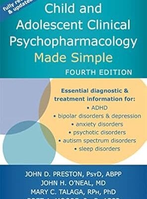 Child and Adolescent Clinical Psychopharmacology Made Simple