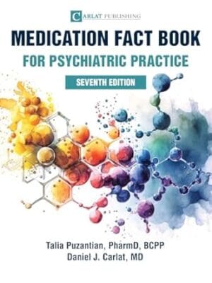 Medication Fact Book for Psychiatric Practice