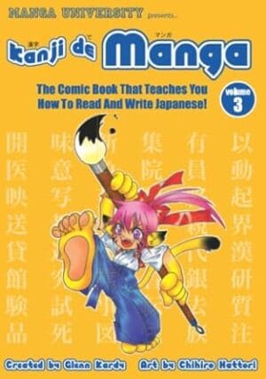 Kanji De Manga Volume 3: The Comic Book That Teaches You How To Read And Write Japanese! (Manga University Presents) (v. 3)