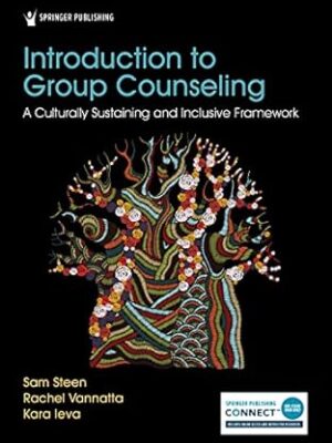 Introduction to Group Counseling: A Culturally Sustaining and Inclusive Framework