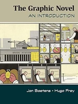 The Graphic Novel: An Introduction (Cambridge Introductions to Literature (Paperback))