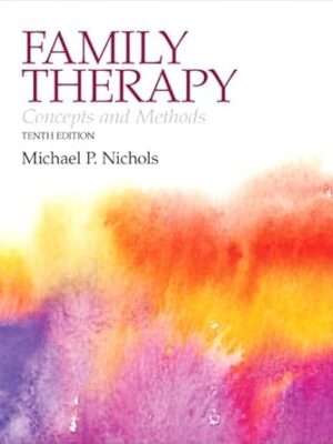 Family Therapy: Concepts and Methods Plus MySearchLab with eText -- Access Card Package (10th Edition) (Nichols, Family Therapy)